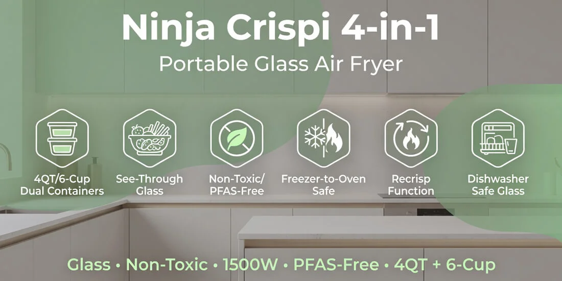 Ninja Crispi glass air fryer banner - non-toxic PFAS-free borosilicate glass with dual 4QT and 6-cup containers, see-through cooking, and Recrisp function